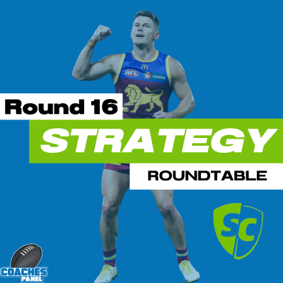 episode SuperCoach Strategy Roundtable | Round Sixteen artwork