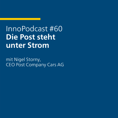 episode #60 Die Post steht unter Strom – mit Nigel Storny, CEO Post Company Cars AG artwork