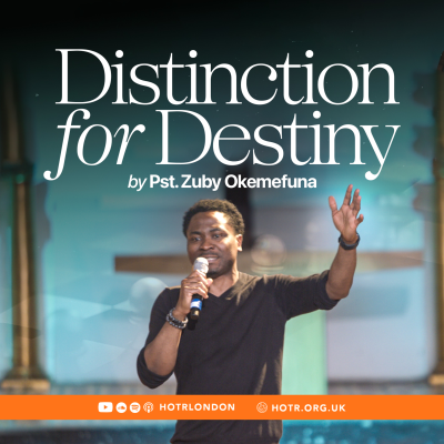 episode Distinction for Destiny | By Pastor Zuby Okemefuna | 19.10.2025 artwork