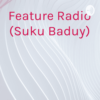 Feature Radio (Suku Baduy)