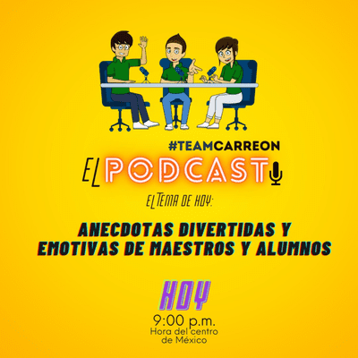 episode ANECDOTAS DIVERTIDAS Y EMOTIVAS DE MAESTROS Y ALUMNOS artwork