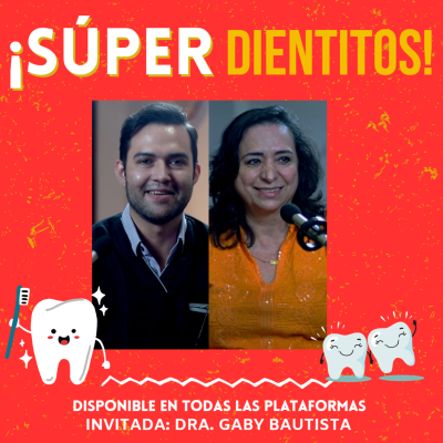 episode ¡Súper dientitos! 🦷🍼 Hablemos de la ODONTOPEDIATRÍA | De Dentistas a Dentistas artwork