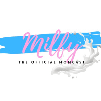 MILFY: The Official Momcast