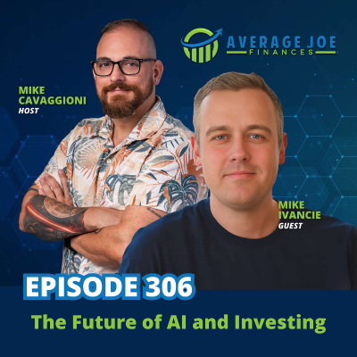 episode 306. The Future of AIand Investing With Mike Ivancie artwork