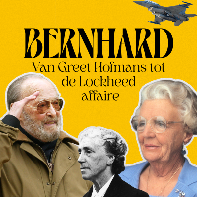 episode 136 - Prins Bernhard deel 2: van Greet Hofmans tot de Lockheed-affaire artwork