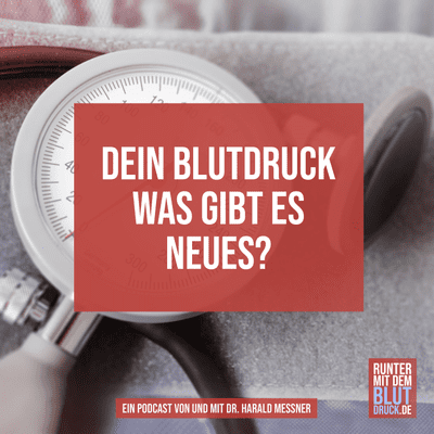 episode Dein Blutdruck, was gibt es Neues? artwork