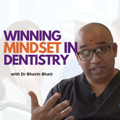 episode #14 Mindset to be Successful in Dentistry with with Dr Bhavin Bhatt artwork