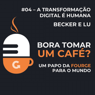 episode EP#04 - A Transformação Digital é Humana artwork