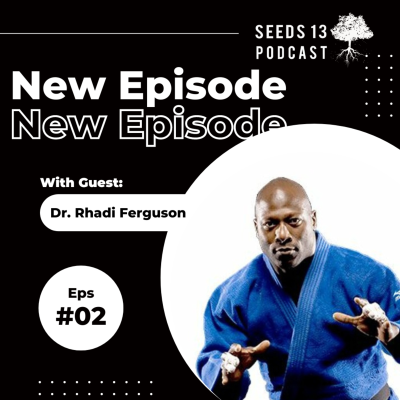 episode #02 - Dr. Rhadi Ferguson artwork