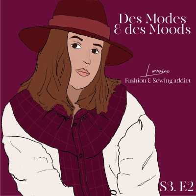 episode 2. Lorraine aka @sewingcutethings vraie fashion & sewing addict - Part 2 artwork