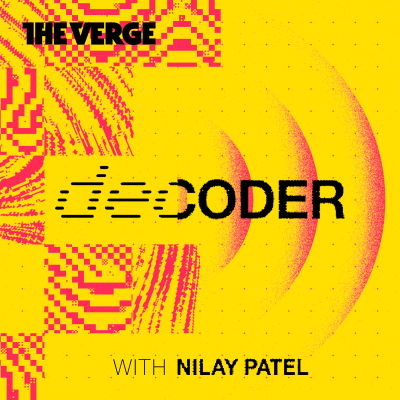 Decoder with Nilay Patel - podcast