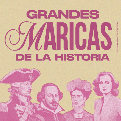 Grandes Maricas de la Historia