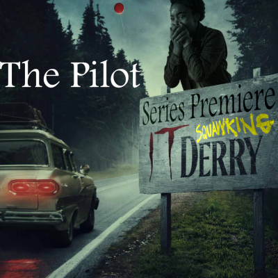episode IT: Welcome To Derry |SERIES PREMIERE| The Pilot artwork