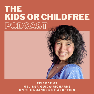 episode 87. Melissa Guida-Richards on The Nuances of Adoption artwork