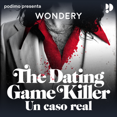 The Dating Game Killer: un caso real - podcast