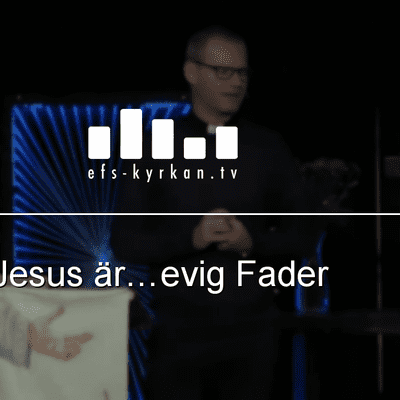 episode Jesus är…evig Fader artwork
