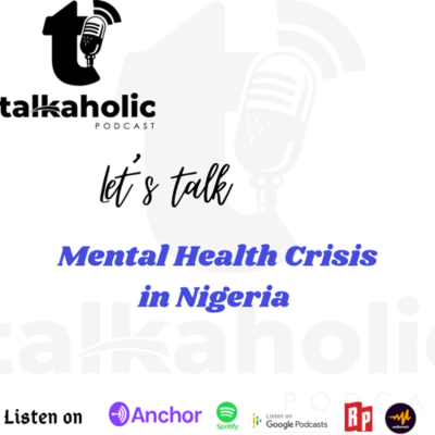 episode Mental Health Crisis in Nigeria artwork