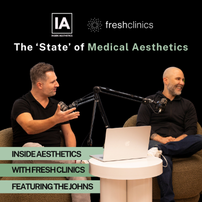 episode IA X Fresh Clinics: The State of Medical Aesthetics (Chapter 1) artwork