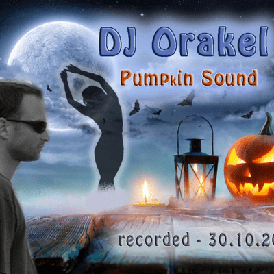 episode DJ Orakel - PUMP(k)IN Sound -Progressive-Psytrance-Mix [2021-10-30] artwork