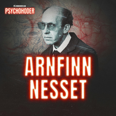 episode AKTUELT: Arnfinn Nesset - Norges verste seriemorder? artwork