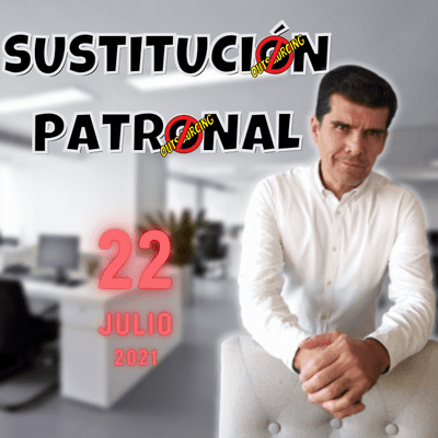 episode Sustitución patronal, una consecuencia de la desaparición del Outsourcing en México. artwork