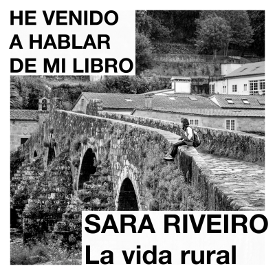episode Sara Riveiro y la vida rural artwork