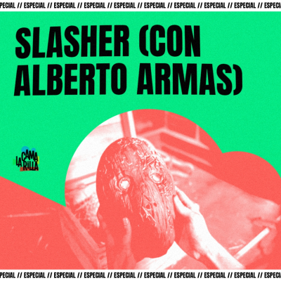 episode SLASHER (Charla con el cineasta ALBERTO ARMAS ) artwork