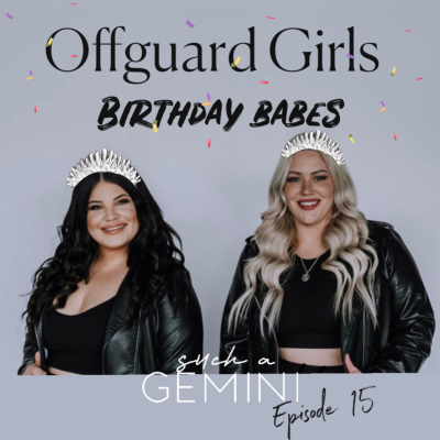 episode Offguard Girls - Episode 15 Birthday Babes turn 31! artwork