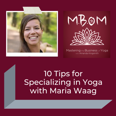 episode 10 Tips for Specializing in Yoga with Maria Waag artwork