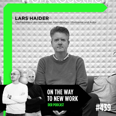 episode #439 Lars Haider | Chefredakteur des Hamburger Abendblattes | Podcaster und Autor artwork