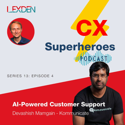 episode Customer Experience Superheroes - Series 13 Episode 4 -AI Powered Customer Support - Devashish Mamgain artwork