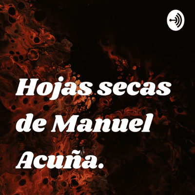 Hojas secas de Manuel Acuña.