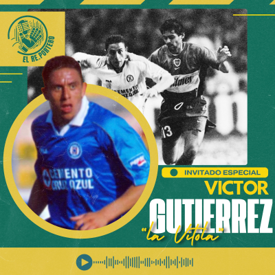 episode 94 VITOLA GUTIÉRREZ | LA LIBERTADORES DE CRUZ AZUL | LOS ERRORES QUE COMENTES DE JÓVEN | MI RETIRO artwork
