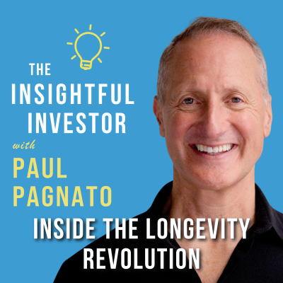 episode #97 - Paul Pagnato: Inside the Longevity Revolution artwork