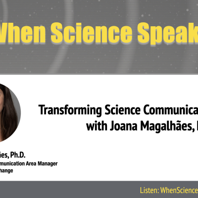 episode Transforming Science Communication and Policy: with Joana Magalhães, Ph.D. artwork