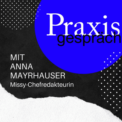 episode Praxisgespräch mit Anna Mayrhauser | von Saskia Reis artwork