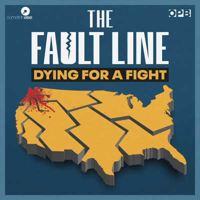episode Introducing The Fault Line: Dying for a Fight artwork