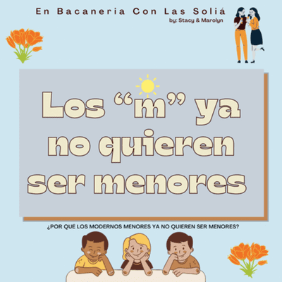 episode Los menores modernos ya no quieren ser menores artwork