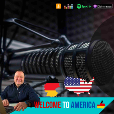 Welcome to America! Der Podcast rund um das Thema auswandern in die USA