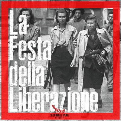 episode La festa della Liberazione | Se un ribelle spento Speciale artwork