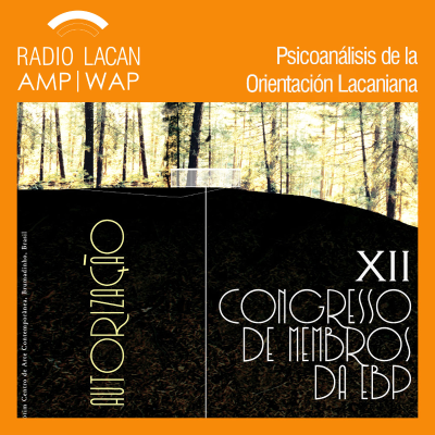 RadioLacan.com | Ecos de Minas Gerais: Entrevista a Oscar Ventura en el marco del XIIº Congreso de la EBP: Deseo y Autorización