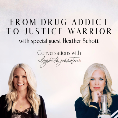 episode From Drug Addict to Justice Warrior // with special guest Heather Schott artwork