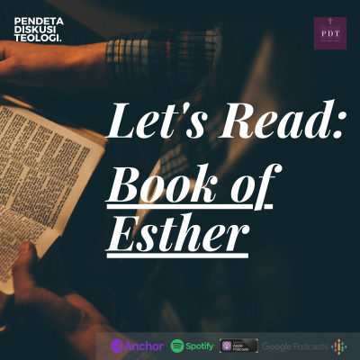 episode Let's Read the Book of Esther (4): Time Is of The Essence artwork