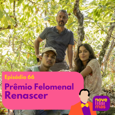 episode Novelíssimas 066 - Prêmio Felomenal Renascer artwork