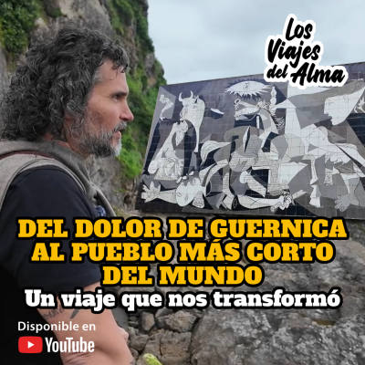 episode Del Dolor de Guernica al Pueblo más Corto del Mundo ✈️ ✨ Los Viajes del Alma País Vasco, España artwork