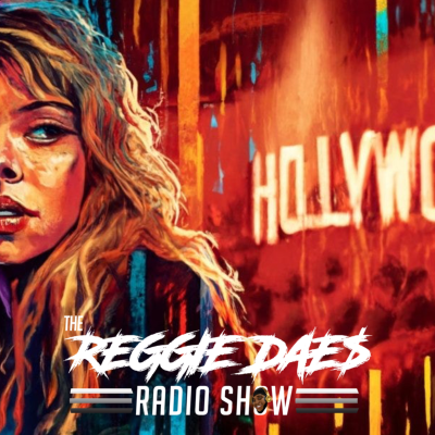 episode Hollywood | The Reggie DAE$ Radio Show artwork