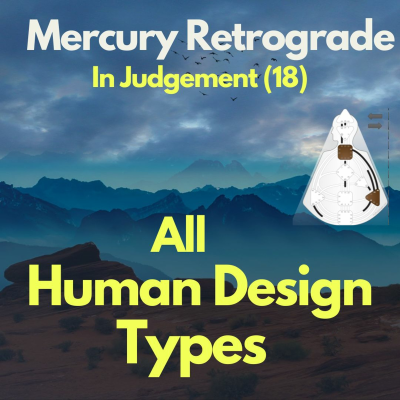 episode Mercury Retorgrade Through Human Design Types artwork