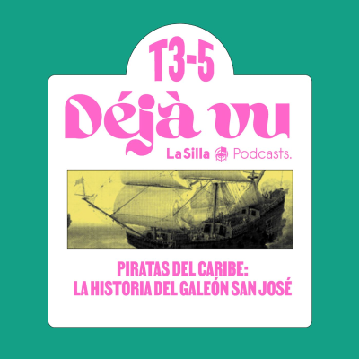 episode Piratas del Caribe: la historia del Galeón San José artwork