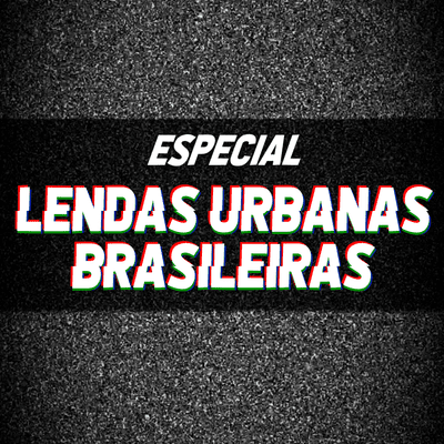 episode 209 - Lixo, Vol. 2: Lendas Urbanas Brasileiras artwork