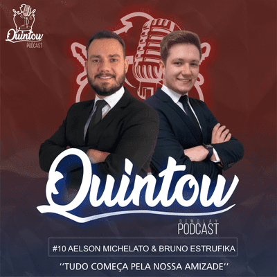 episode AELSON MICHELATO & BRUNO ESTRUFIKA - Quintow DeMolay Podcast #10 T1 artwork
